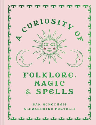 A Curiosity of Folklore, Magic and Spells: A witchcraft and folklore anthology for spring 2025 and beyond cover image