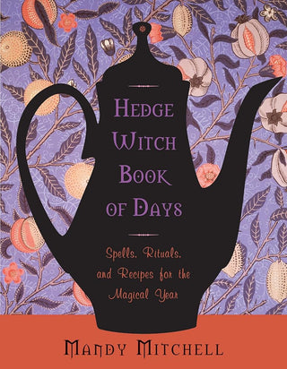 Hedgewitch Book of Days: Spells, Rituals, and Recipes for the Magical Year cover image