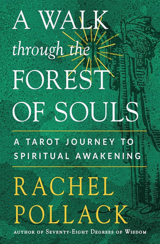 A Walk Through the Forest of Souls: A Tarot Journey to Spiritual Awakening cover image