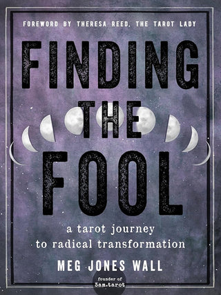 Finding the Fool: A Tarot Journey to Radical Transformation cover image