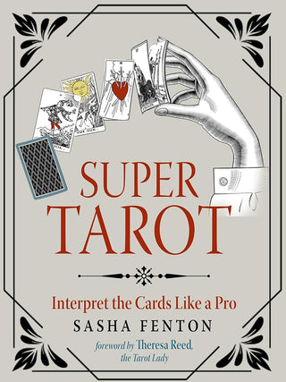 Super Tarot: Interpret the Cards Like a Pro cover image