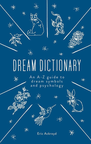 The Dream Dictionary: An A-Z guide to dream symbols and psychology cover image