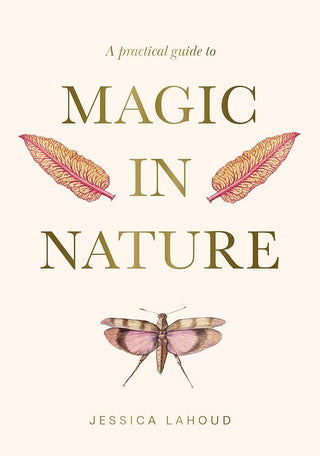 A Practical Guide to Magic in Nature cover image