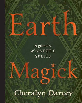 Earth Magick: A Grimoire of Nature Spells cover image