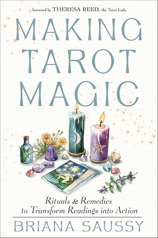 Making Tarot Magic: Rituals and Remedies to Transform Readings into Action cover image