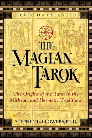 The Magian Tarok: The Origins of the Tarot in the Mithraic and Hermetic Traditions cover image