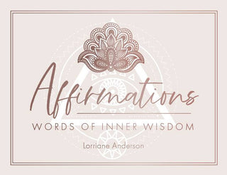 AFFIRMATIONS WORDS OF INNER WISDOM